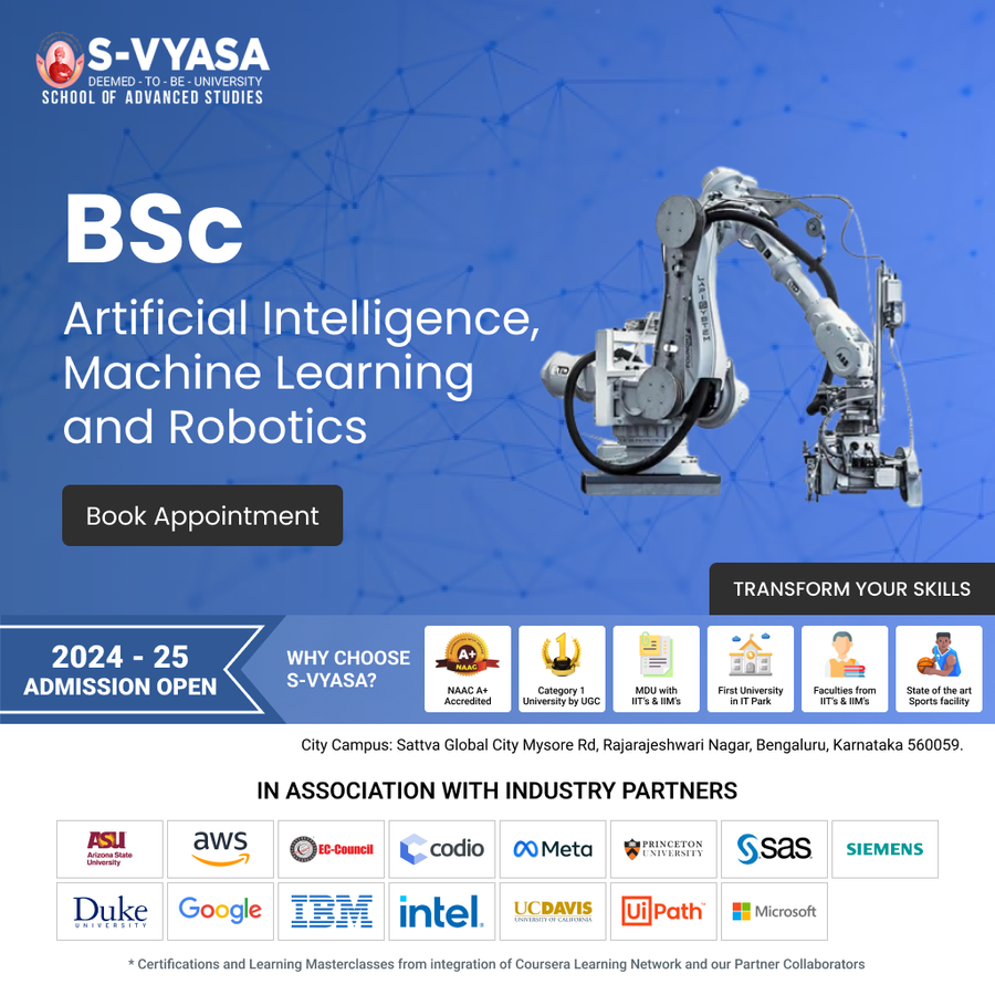 BSc AI, Machine Learning and Robotics at S-VYASA University (Deemed-to-be-University), Bengaluru/Bangalore